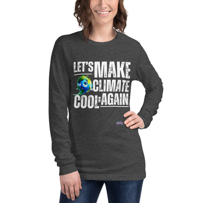 Unisex Long Sleeve Tee -  Keep it Warm Make it Cool